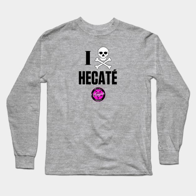 I (Skull & Crossbones) Hecaté Long Sleeve T-Shirt by MagickHappens